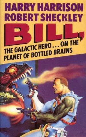 [Bill the Galactic Hero 03] • Planet of Bottled Brains